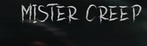 Mister Creep (2022) #jackmeatsflix